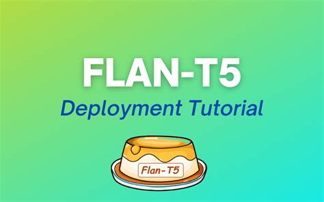 How to Deploy FLAN-T5 to Production on Serverless GPUs