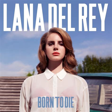 Hot Video Alert: Lana Del Rey - Born To Die | Music Is My King Size Bed