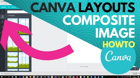 Canva Layouts - How to Create Composite Images - YouTube