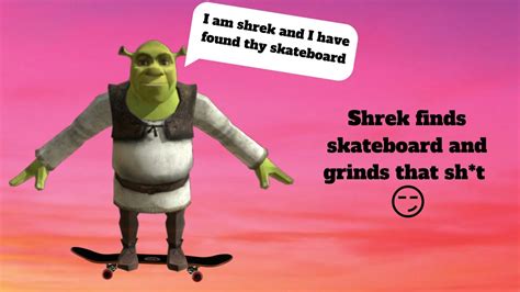 Shrek finds a skateboard (THUG PRO) - YouTube