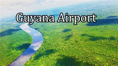 Guyana Georgetown Airport Landing and Take-Off (4K)- Sept 2017 - YouTube