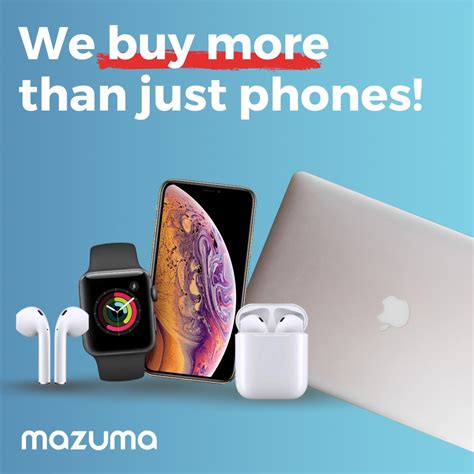 Mazuma Mobile - Did you know we buy more than just phones?...