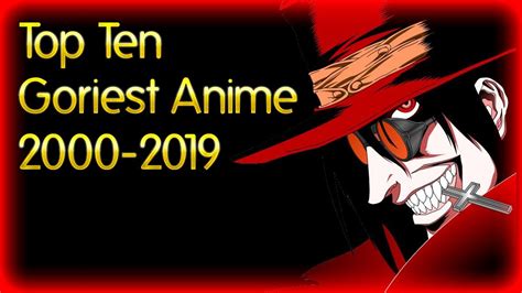 Top 10 Goriest Anime from the year 2000-2019 + Mini-Reviews! - YouTube