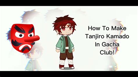 How to Make Tanjiro Kamado in Gacha Club! (Demon Slayer x Gacha) -sparks516- in 2022 | Slayer ...