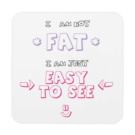 I Am Fat Quotes. QuotesGram