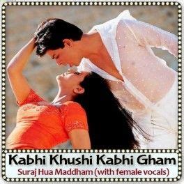 Suraj Hua Maddham with female vocals Karaoke | Kabhi Khushi Kabhi Gham Karaoke |Hindi MP3 ...