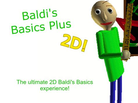 Baldi's Basics Plus 2D v1.0 Mobile by iMakeStuffSC