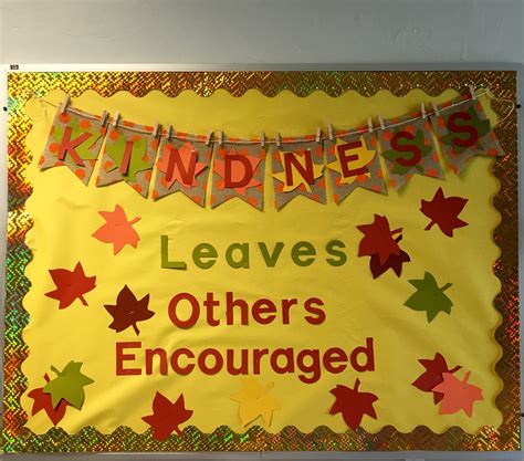 Kindness Leaves Others Encouraged School Bulletin Board | Preschool ...