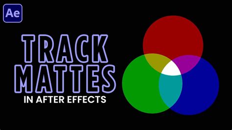 Understanding Track Mattes in After Effects | Beginner Guide Tutorial - YouTube