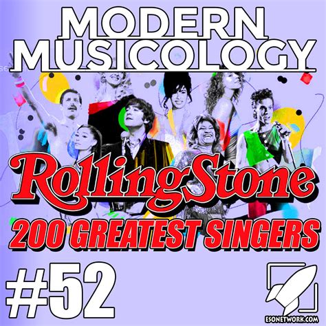 Modern Musicology #52 - Rolling Stone Greatest Singers - The ESO Network