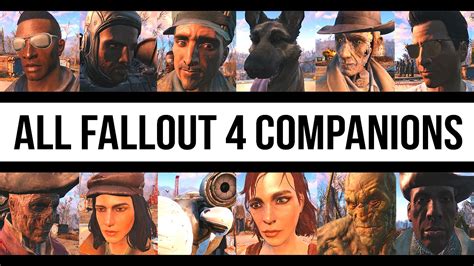 FALLOUT 4 - ALL COMPANIONS Complete Guide - Every Follower Available - YouTube