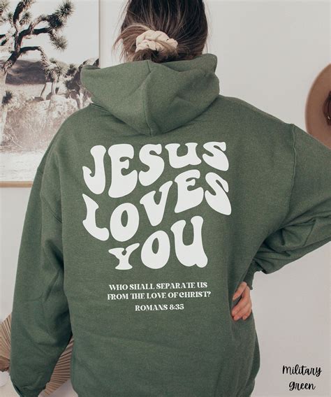 Jesus loves you christian hoodie christian gift sweatshirt bible verse ...