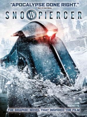 The Escape (Snowpiercer, #1) by Jacques Lob | Goodreads