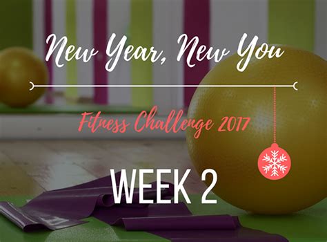 New Year New You Challenge Week 2 | New you challenge, New year new you ...