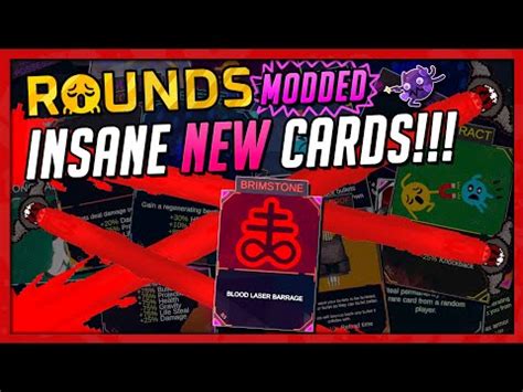 INSANE NEW MODDED CARDS!!! | Modded ROUNDS - YouTube