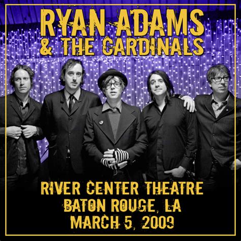 Ryan Adams Live at River Center Theatre on 2009-03-05 : Free Download, Borrow, and Streaming ...