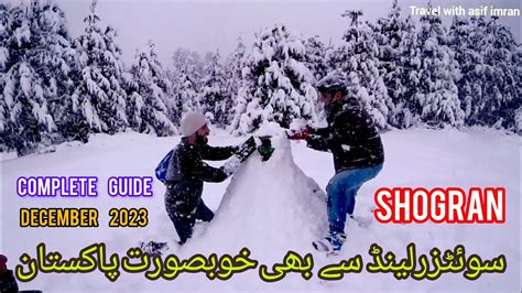 Shogran snowfall December 2023 | Can we go shogran in snowfall complete guide - YouTube