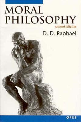 Moral Philosophy 2/E by D.D. Raphael — Reviews, Discussion, Bookclubs ...