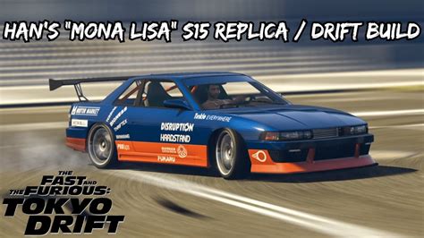 GTA 5: Han's Fast & Furious Tokyo Drift "Mona Lisa" Silvia S15 | Annis Remus Drift Build - YouTube