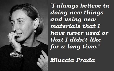 MIUCCIA PRADA QUOTES image quotes at relatably.com