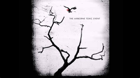 The Airborne Toxic Event Sometime Around Midnight - YouTube