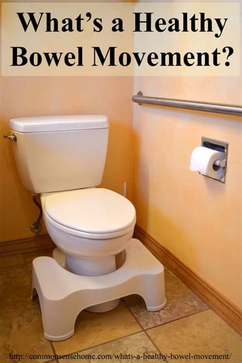 What's a Healthy Bowel Movement? Includes 7 Tips for Better BMs