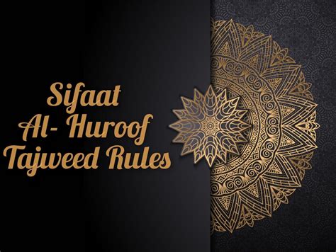 Sifaat Al- Huroof What is the meaning of Sifaat? Tajweed Rules - riyadalquran