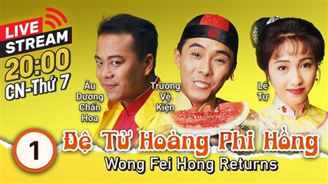 [LIVE] TVB Đệ Tử Hoàng Phi Hồng tập 1/20 | tiếng Việt | Trương Vệ Kiện, Lê Tư | TVB 1992 - YouTube