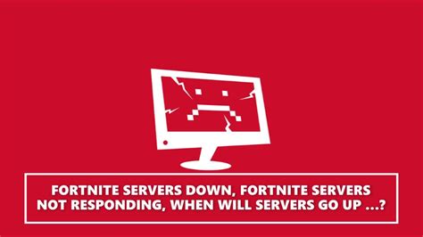 🔴 FORTNITE SERVERS DOWN, FORTNITE SERVERS NOT RESPONDING, WHEN WILL ...