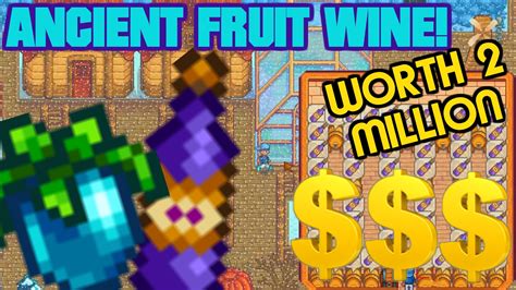 🍾Ancient Fruit Wine Project!🍷 - *MILLIONAIRE!* - Stardew Valley - YouTube