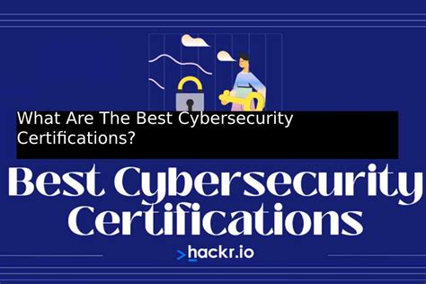 What Are The Best Cybersecurity Certifications?