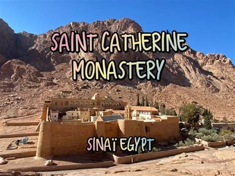 St. Catherine Monastery & Mount Sinaï - Sinaï - Egypt - YouTube