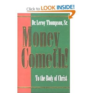 Money Cometh: Amazon.co.uk: Leroy Thompson: 9781577941866: Books