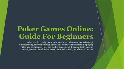 PPT - Poker Games Online - Guide For Beginners PowerPoint Presentation - ID:11425680