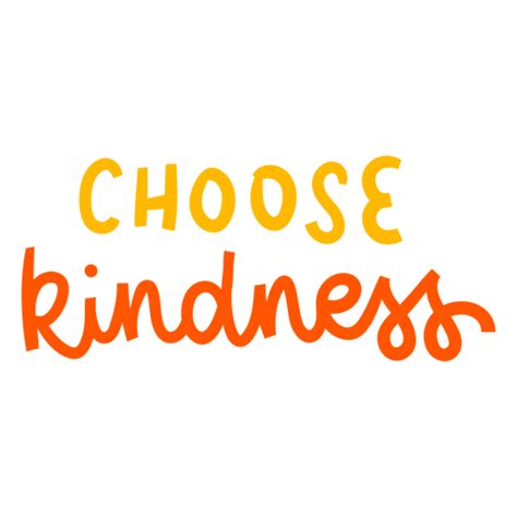 Choose Kindness Hand Written Badge PNG & SVG Design For T-Shirts