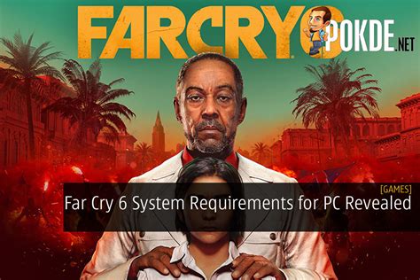 Far Cry 6 System Requirements For PC Revealed – Pokde.Net