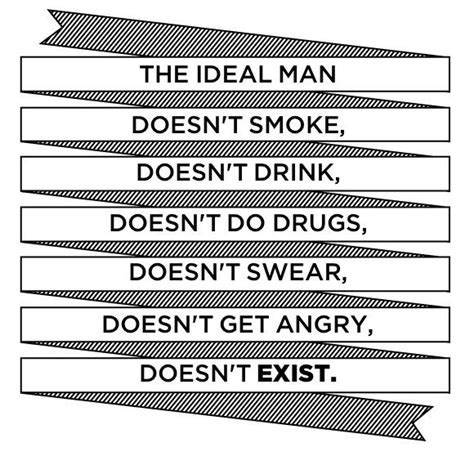 Ideal man?) Ideal Man, All Quotes, Swear, Favorite Quotes, Drugs, Matter, In This Moment, Words ...