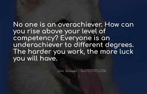 Top 31 Overachiever Quotes: Famous Quotes & Sayings About Overachiever