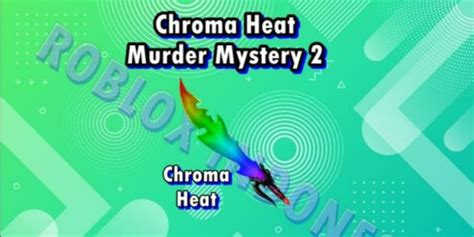 Buy Item Murder Mystery 2 Chroma Heat - MM2 Roblox Most Complete and Cheapest November 2022 ...