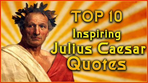 Top 10 Julius Caesar Quotes | Inspirational Quotes - YouTube