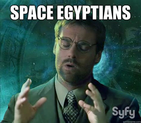 Stargate Ancient Aliens memes | quickmeme