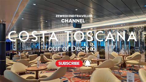 Costa Toscana Deck 6 Tour - YouTube