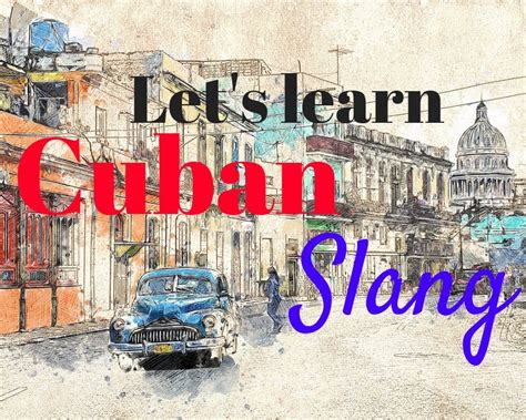 Let's learn Cuban slang! | Learning spanish, Language teaching, Learning