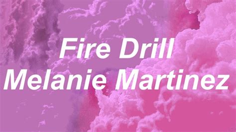 Melanie Martinez - Fire Drill [Lyrics] - YouTube