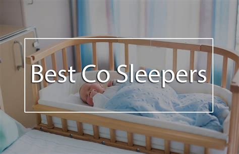 8 Best Co Sleepers (Top In-Bed & Bedside Co Sleeper Review) • BabyDotDot