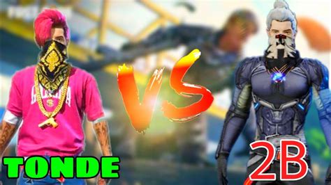 2B Gamer vs Tonde Gamer who is best player - YouTube