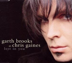 Garth Brooks (as Chris Gaines) | Single-CD | Lost in you (1999) | eBay