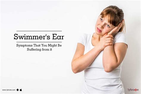 Swimmer's Ear - Symptoms That You Might Be Suffering from it - By Dr ...