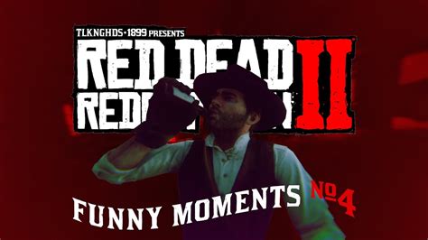 RDR2 - Funny Moments #4 - YouTube