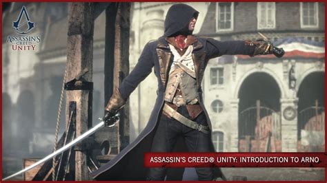 Assassin's Creed Unity: Introduction to Arno [SCAN] - YouTube